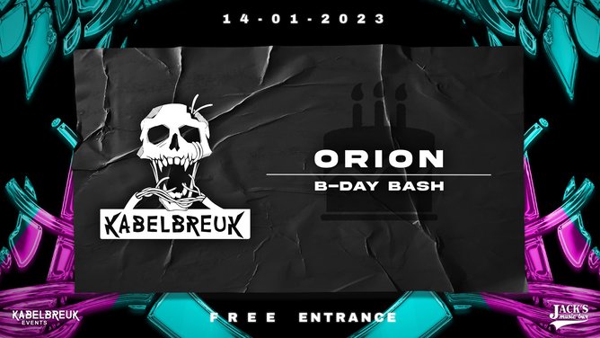 KABELBREUK | Orion B-Day Bash