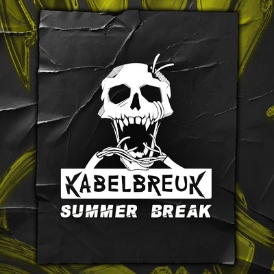 KABELBREUK | SUMMER BREAK