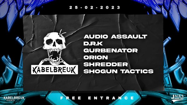 KABELBREUK | w/ SHREDDER & MORE