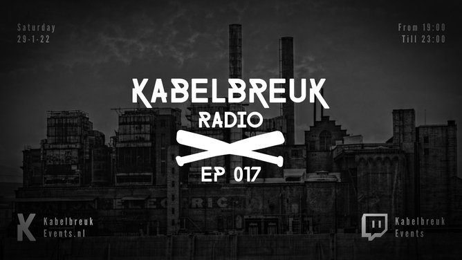 Kabelbreuk RADIO EP017 w/ Dogma Adiction & more