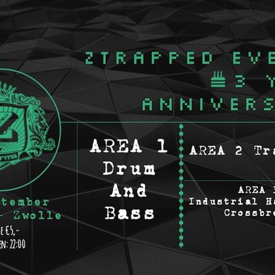 Ztrapped Events 3 Year Anniversary (3 Area's)